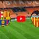 مشاهدة مباراة برشلونة وفالنسيا بث مباشر