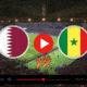 مشاهدة مباراة قطر والسنغال بث مباشر اليوم |مشاهدة مباراة قطر والسنغال بث مباشر يلا شوت